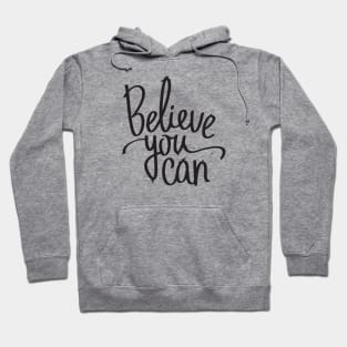 Believe You Can Hoodie